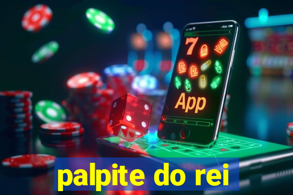 palpite do rei