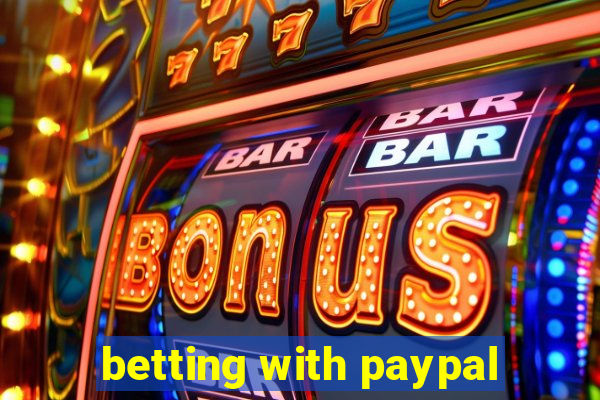 betting with paypal