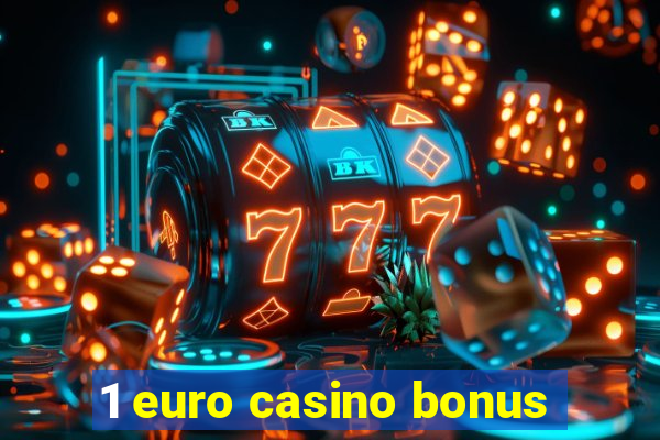 1 euro casino bonus