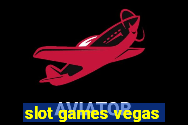 slot games vegas