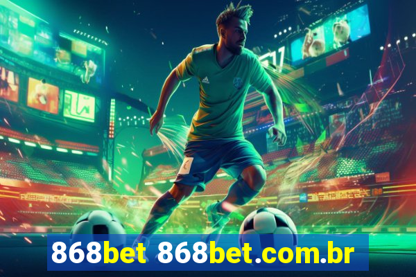 868bet 868bet.com.br