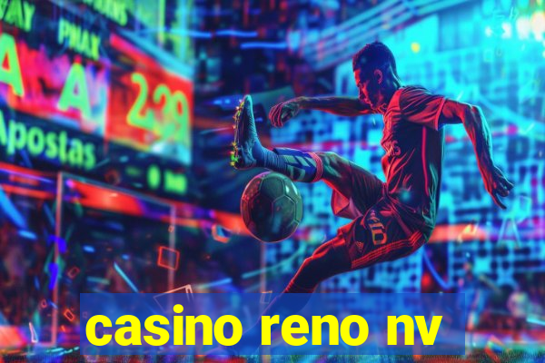 casino reno nv