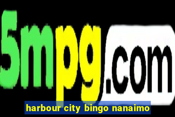 harbour city bingo nanaimo