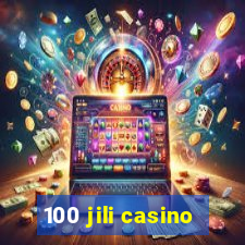 100 jili casino