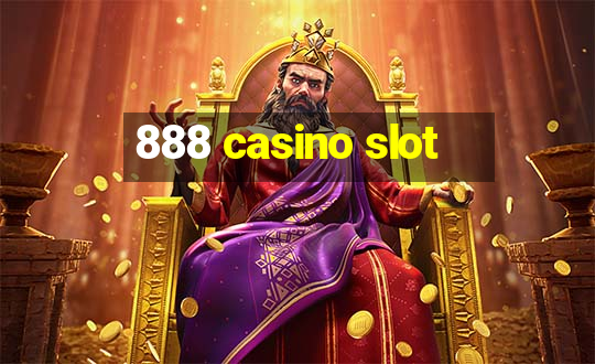 888 casino slot