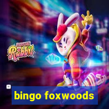 bingo foxwoods