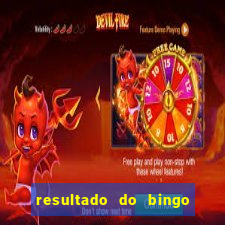 resultado do bingo de hoje