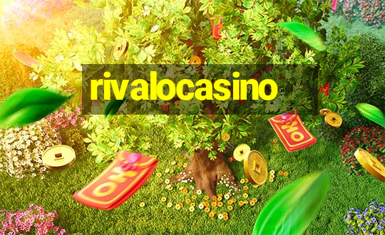 rivalocasino