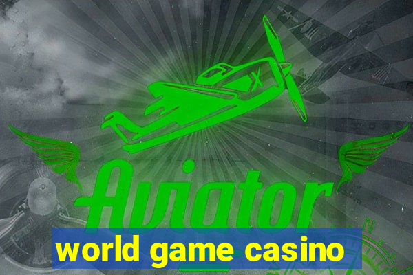 world game casino