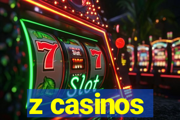 z casinos