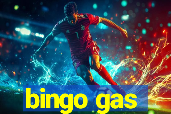 bingo gas