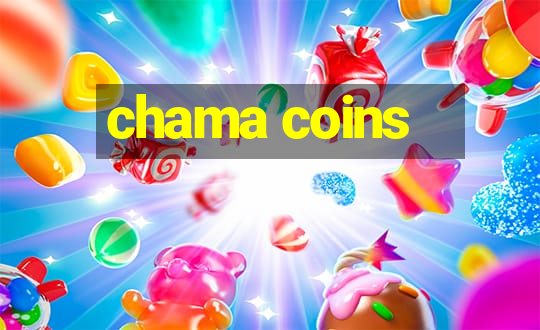 chama coins