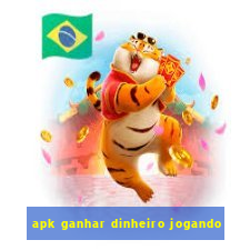 apk ganhar dinheiro jogando