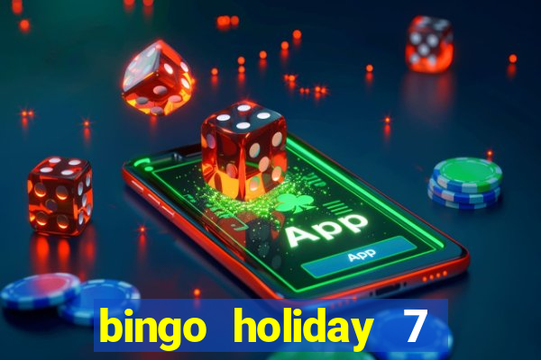 bingo holiday 7 paga de verdade