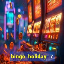 bingo holiday 7 paga de verdade