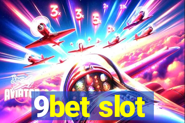 9bet slot