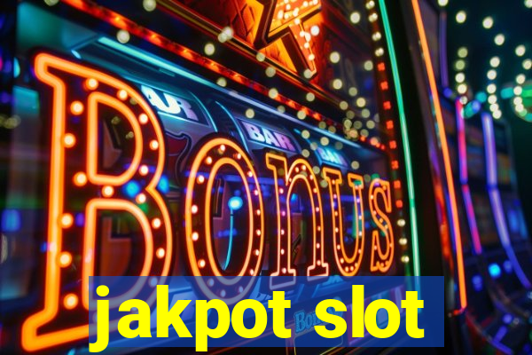 jakpot slot