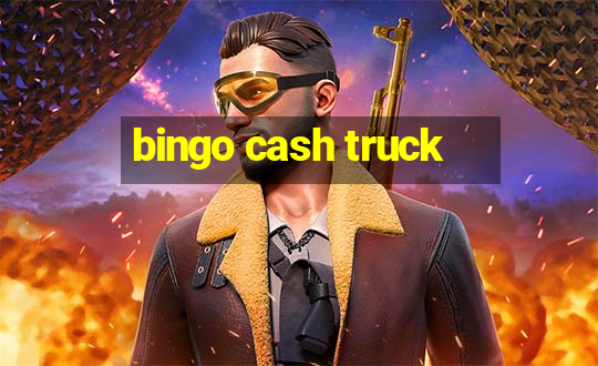 bingo cash truck