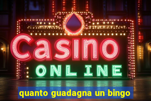 quanto guadagna un bingo