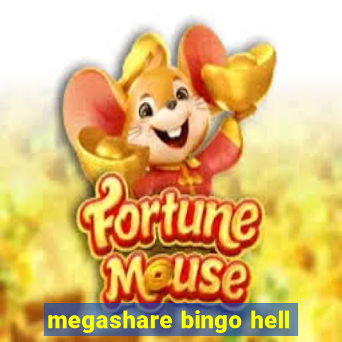 megashare bingo hell