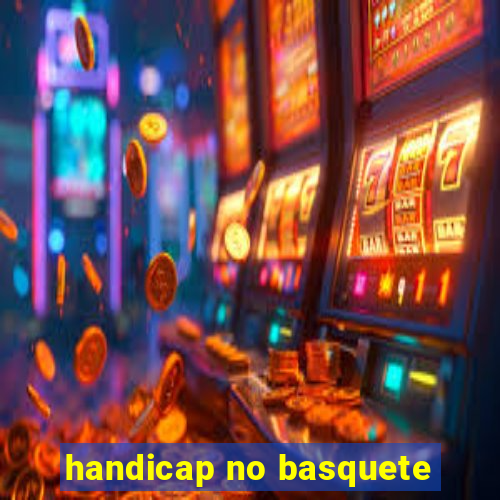 handicap no basquete