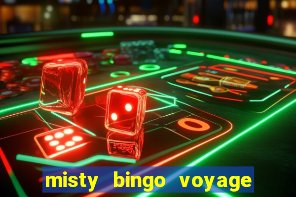 misty bingo voyage paga mesmo