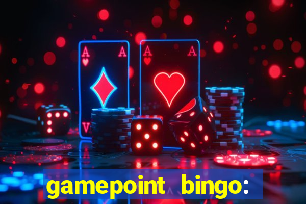 gamepoint bingo: jogo de bingo