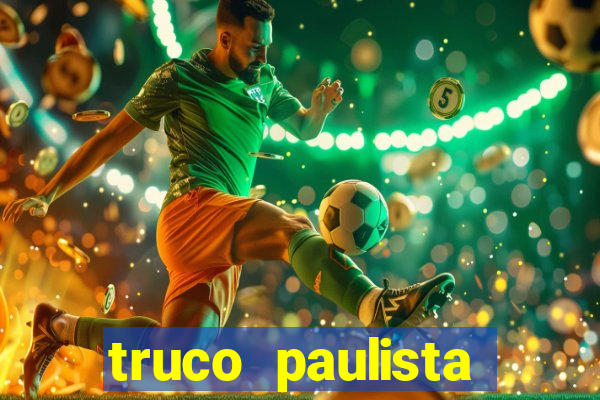 truco paulista passo a passo