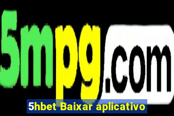 5hbet Baixar aplicativo