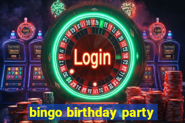 bingo birthday party