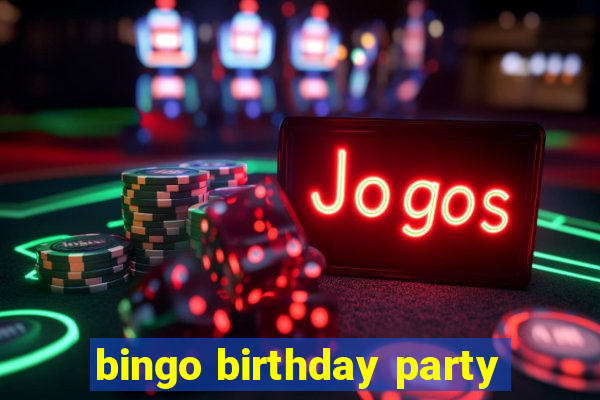 bingo birthday party