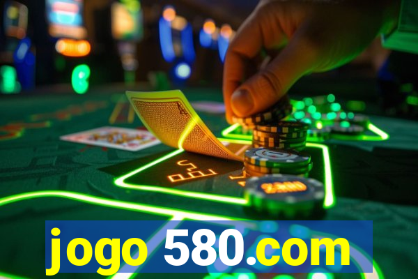 jogo 580.com