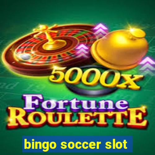 bingo soccer slot