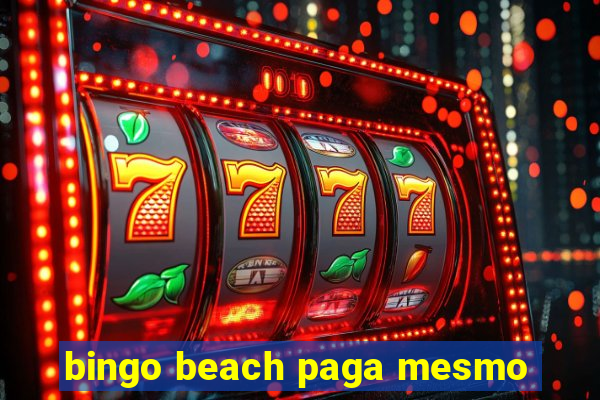 bingo beach paga mesmo