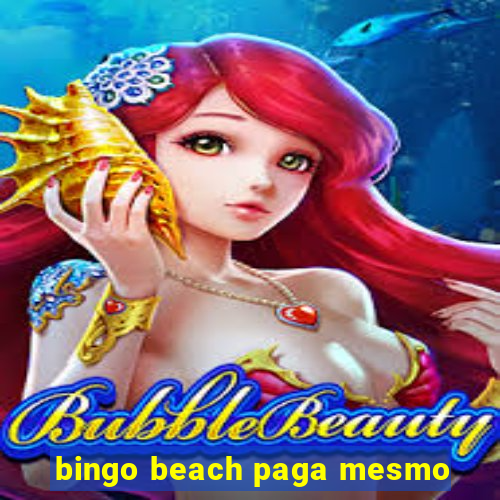 bingo beach paga mesmo