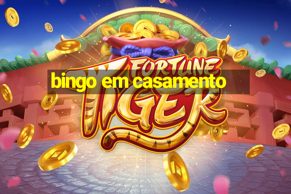 bingo em casamento