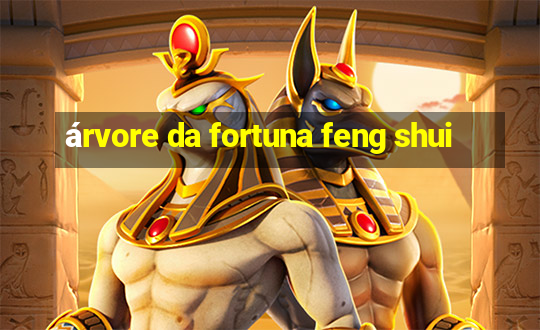 árvore da fortuna feng shui