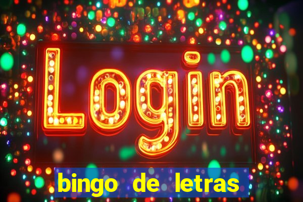 bingo de letras para imprimir gratis