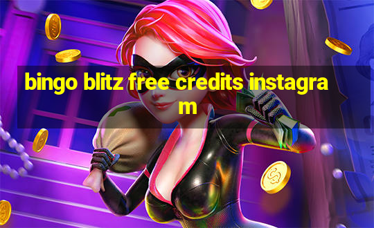 bingo blitz free credits instagram