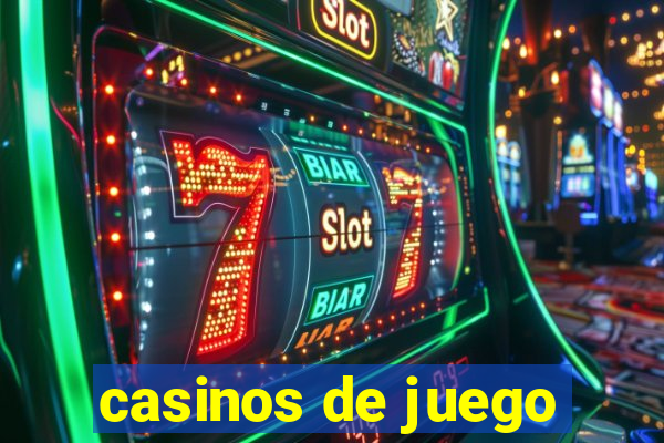 casinos de juego