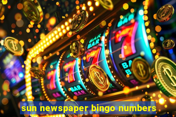 sun newspaper bingo numbers