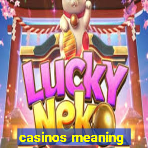 casinos meaning