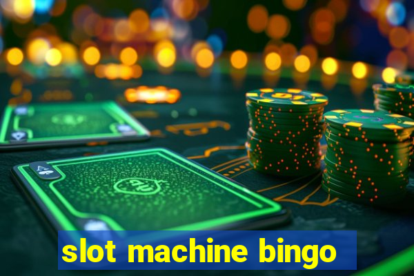 slot machine bingo