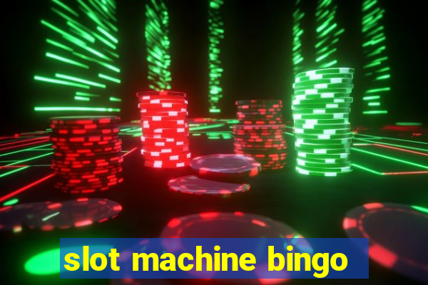 slot machine bingo