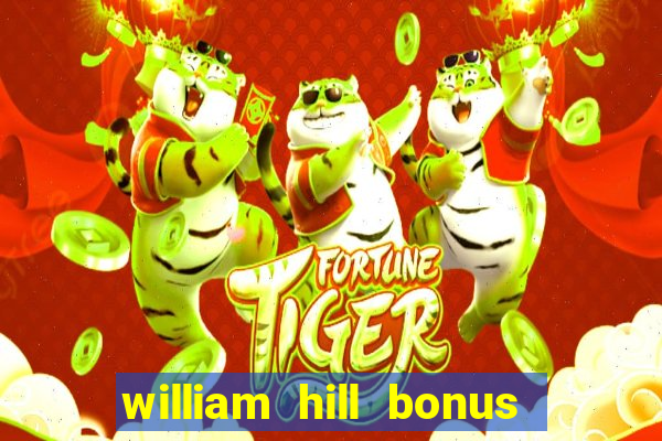 william hill bonus codes bingo