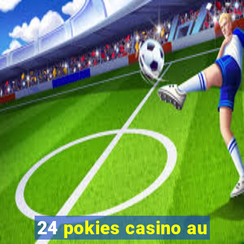 24 pokies casino au