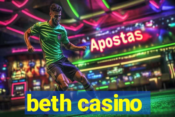 beth casino