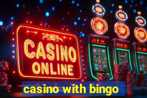 casino with bingo