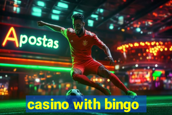 casino with bingo