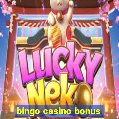 bingo casino bonus